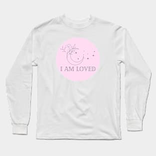 Affirmation Collection - I Am Loved (Pink) Long Sleeve T-Shirt